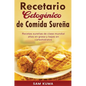 Recetario Cetogénico de Comida Sureña: Recetas sureñas de clase mundial altas en grasa y bajas en carbohidratos - Hardcover