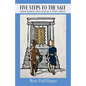 Five Steps To The Sale: Abounding Success is a Step Away - Paperback