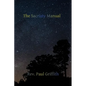 The Sacristy Manual: Containing The Portions of the Roman Ritual Most Often Used in Parish Functions - Paperback