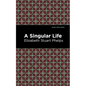 A Singular Life - Hardcover