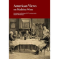 American Views on Madeira Wine: Annotated anthology of 19th century texts - Paperback