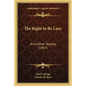 The Right to Be Lazy: And Other Studies (1907) - Paperback