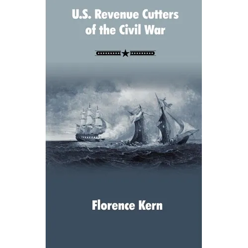 U.S. Revenue Cutters of the Civil War - Hardcover