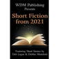 WDM Presents: Short Fiction from 2021 - Paperback