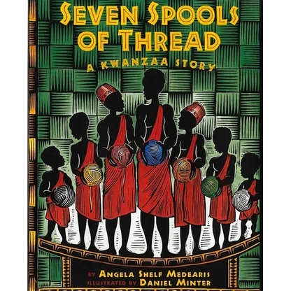 Seven Spools of Thread: A Kwanzaa Story - Paperback