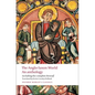The Anglo-Saxon World: An Anthology - Paperback