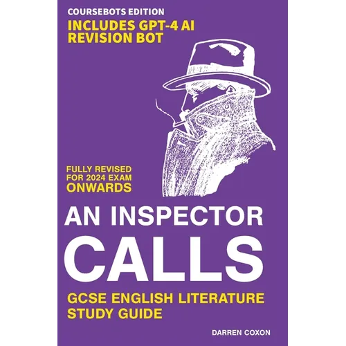 An Inspector Calls GCSE English Literature 9-1 Revision Guide: Get inside the examiner's head and raise your grade! - Paperback