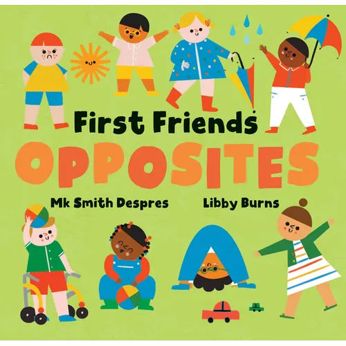First Friends: Opposites - Board Book