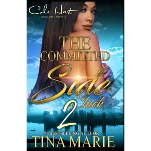The Committed Side Chick 2: An African American Romance - Paperback