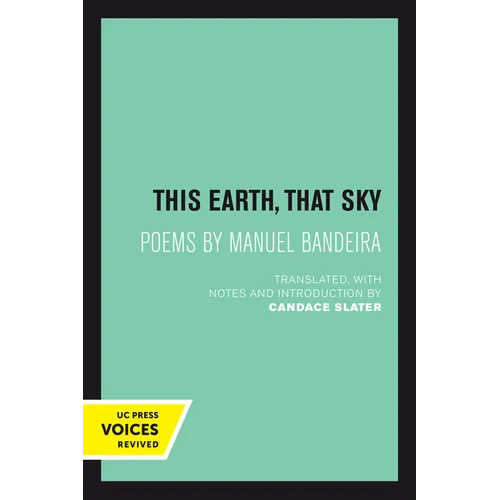This Earth, That Sky: Poems by Manuel Bandeira Volume 1 - Paperback