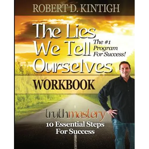 The Lies We Tell Ourselves Workbook - Paperback