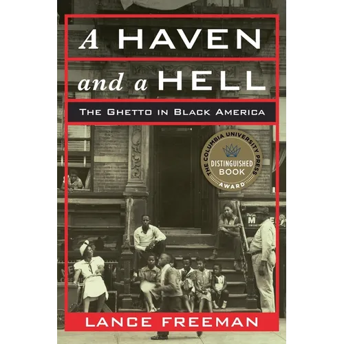 A Haven and a Hell: The Ghetto in Black America - Paperback