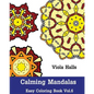 Calming Mandalas - Easy Coloring book Vol.6: Adult coloring book for stress relieving and meditation. - Paperback
