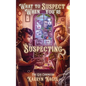 What to Suspect When You're Suspecting: positive masculinity LGBTQIA+ rep - Paperback