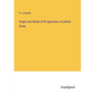 Origin and Mode of Progression of yellow Fever - Paperback