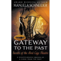 Gateway To The Past: Secrets of the Bird Cage Theatre - Paperback
