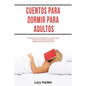 Cuentos para dormir para adultos: Nueve historias para leer diariamente sobre meditación guiada, conciencia para principiantes, autohipnosis, ansiedad - Paperback