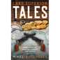 Lake Superior Tales: Stories of Humor and Adventure in Michigan's Upper Peninsula, 2nd Edition - Hardcover