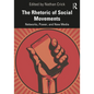 The Rhetoric of Social Movements: Networks, Power, and New Media - Paperback