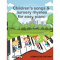 Children's Songs & Nursery Rhymes for Easy Piano, Complete Edition. - Paperback
