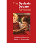 The Dyslexia Debate Revisited - Hardcover