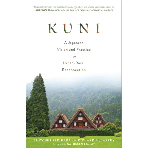 Kuni: A Japanese Vision and Practice for Urban-Rural Reconnection - Paperback