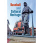 Baseball and Cultural Heritage - Hardcover