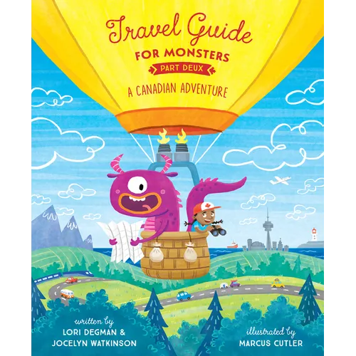 Travel Guide for Monsters Part Deux: A Canadian Adventure - Hardcover