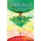 Ultimate Reality: A Challenge to the Materialist Paradigm - Paperback