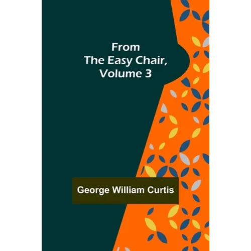 From the Easy Chair, Volume 3 - Paperback