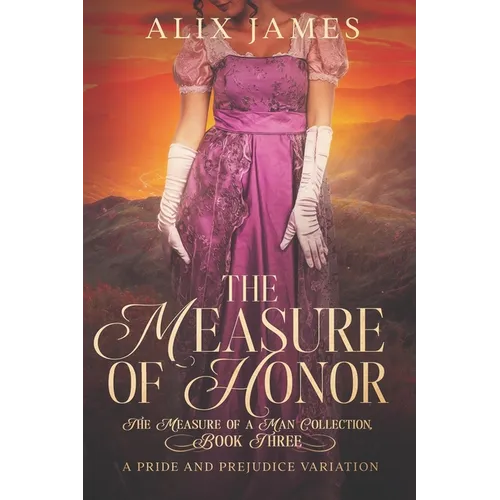 The Measure of Honor: A Pride & Prejudice Variation - Paperback