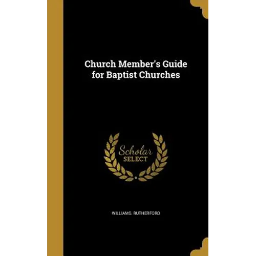 Church Member's Guide for Baptist Churches - Hardcover