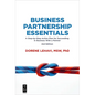 Business Partnership Essentials: A Step-By-Step Action Plan for Succeeding in Business with a Partner, Second Edition - Paperback