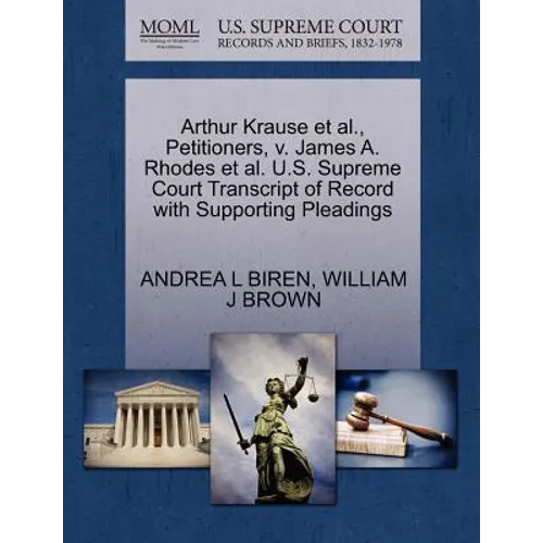 Arthur Krause et al., Petitioners, V. James A. Rhodes et al. U.S. Supreme Court Transcript of Record with Supporting Pleadings - Paperback
