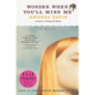 Wonder When You'll Miss Me - Paperback