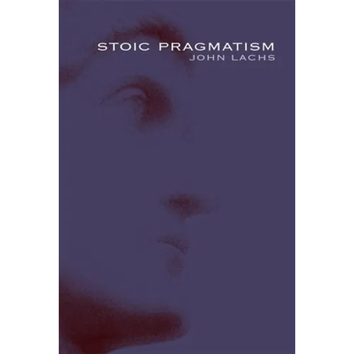 Stoic Pragmatism - Paperback