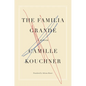 The Familia Grande: A Memoir - Hardcover
