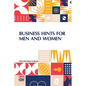 Business Hints For Men And Women: Edited By Theodore Waters - Paperback