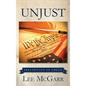 Unjust: Precipitant of Greed - Hardcover