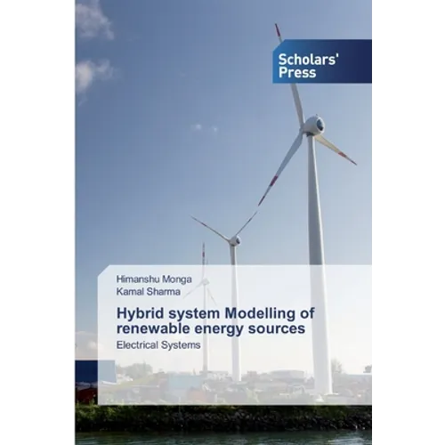 Hybrid system Modelling of renewable energy sources - Paperback