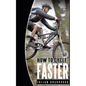 How To Cycle Faster: Run Cycle Swim - Paperback