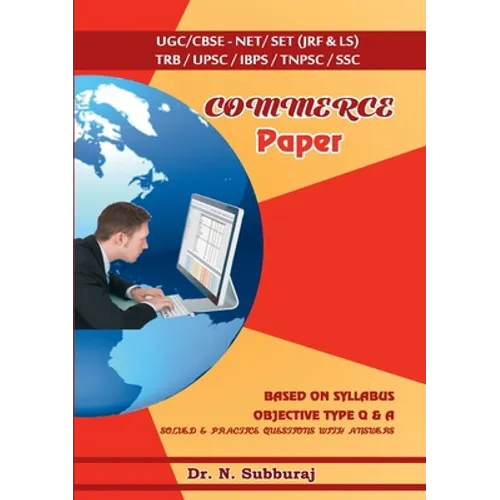 Commerce Paper II & III - UGC/CBSE-NET/SET (JRF & LS) TRB/UPSC/IBPS/TNPSC/SSC - Paperback
