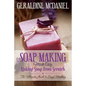Soap Making Made Easy: Making Soap from Scratch - Paperback