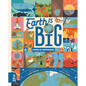 Earth Is Big: A Book of Comparisons - Hardcover