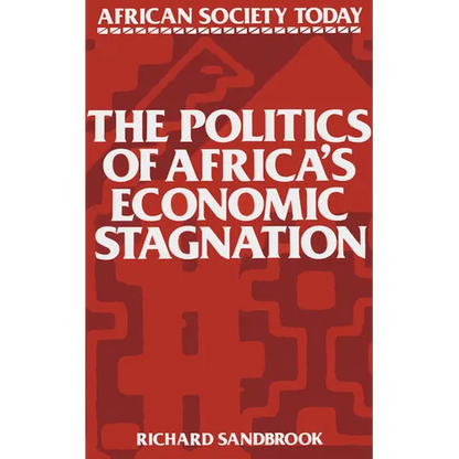 The Politics of Africa's Economic Stagnation - Paperback