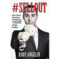 #Sellout: How a Great Experience Can Help You #SELLOUT of Your Product - Paperback