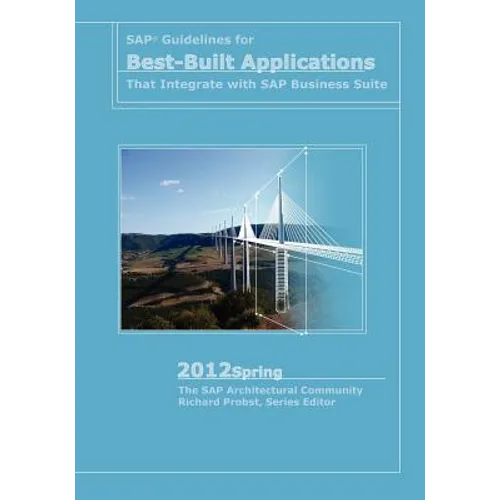 SAP Guidelines for Best-Built Applications That Integrate with SAP Business Suite: 2012spring - Paperback