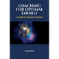 Coaching for Optimal Energy: A Guide for Executive Coaches - Paperback