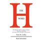 The H Word: The diagnostic studies to evaluate symptoms, alternatives in treatment, and coping with the aftereffects of hysterectomy. - Paperback