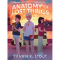 Anatomy of Lost Things - Hardcover
